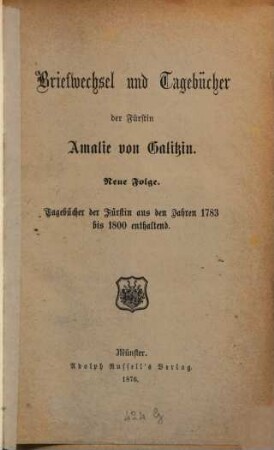 Briefwechsel und Tagebücher der Fürstin Amalie von Galitzin, 3