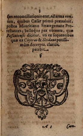 Tractatvs Passaviensis, Et Pacis Religionis Inter Catholicos Et Protestantes Imperii Proceres : Anno 1552. 2. Augusti Passauiae initae, & 1555. 25. Septembris Augustae Vindelicorum in Comitijs confirmatæ, compendiosa declaratio