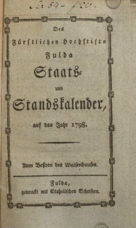 1798: Des Fürstlichen Hochstifts Fulda Staats- und Standskalender