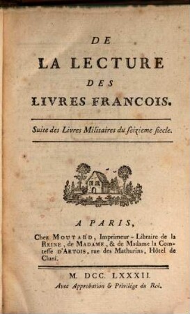 Mélanges Tirés D'Une Grande Bibliotheque, Dd. De La Lecture Des Livres Francois ; Suite des Livres Militaires du seizieme siecle