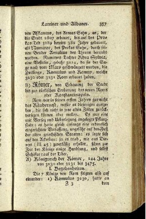 B) Römer, von Erbauung der Stadt bis zur türkischen Eroberung des neuen Roms oder Konstantinopels.