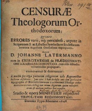 Censurae Theologorum Orthodoxorum : Qvibvs Errores varii ... utpote in Scripturam S. ac ... impingentes