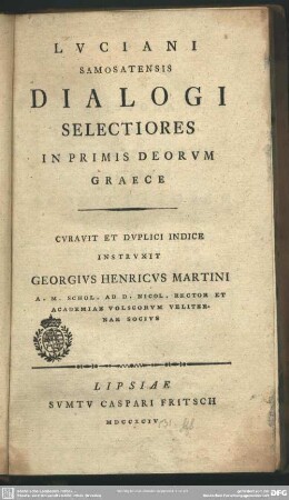 Luciani Samostatensis Dialogi Selectiores In Primis Deorum Graece