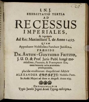 Exercitatio Tertia Ad Recessus Imperiales, & inprimis Ad Rec. Maximiliani I. de Anno 1495.