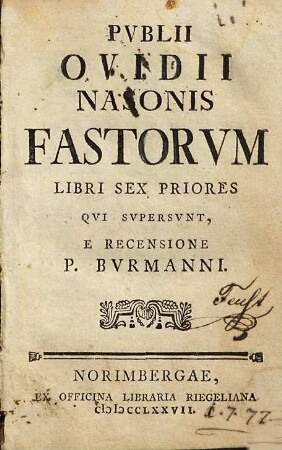 Pvblii Ovidii Nasonis Fastorvm Libri Sex Priores Qvi Svpersvnt
