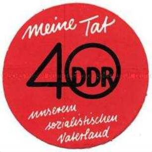 Aufkleber zum 40. Jahrestag der DDR