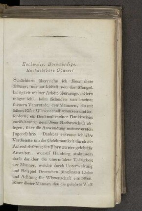 Hochweise, Hochwürdige, Hochachtbare Gönner!