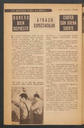 Obrero bien dispuesto. Atraco espectacular. Chofer con buena suerte : Un detalle para la pista