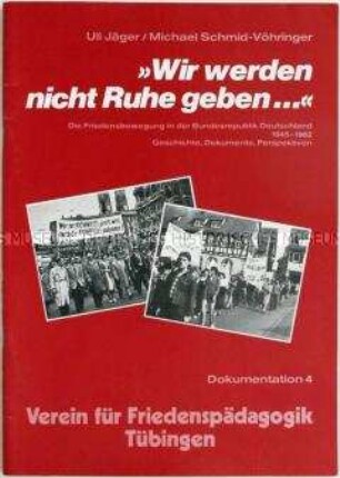 Dokumentation zur Geschichte der Friedensbewegung - Sachkonvolut