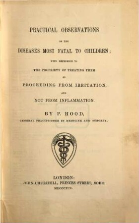 Practical Observations on the diseases most fatal to children