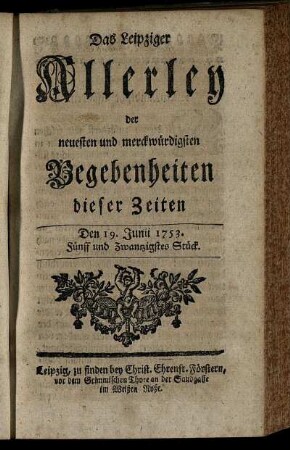 Den 19. Junii 1753. Fünff und Zwantzigstes Stück.
