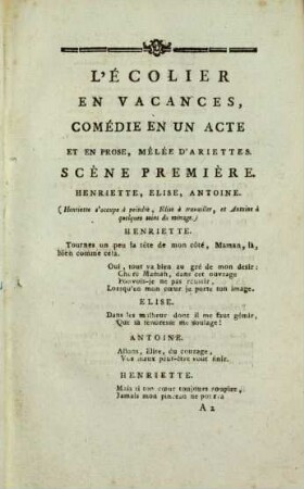 L' écolier en vacances : comédie en un acte, et en prose, mêlée d'ariettes