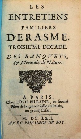 Les Entretiens Familiers D'Erasme, 3. Des Banqvets, & Merueilles de Nature