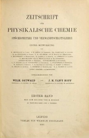 Zeitschrift für physikalische Chemie. 1. 1887