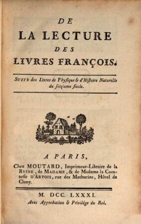 Mélanges Tirés D'Une Grande Bibliotheque, Z. De La Lecture Des Livres François ; Suite des Livres de Physique & d'Histoire Naturelle du seizieme siecle