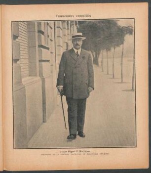 Doctor Miguel F. Rodríguez, presidente de la Comisión Protectora de Bibliotecas Populares - [Retrato] : Transeúntes conocidos