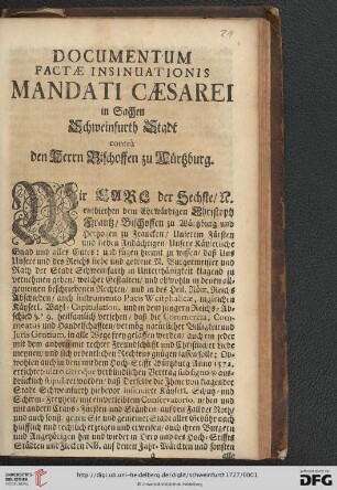 Documentum Factae Insinuationis Mandati Caesarei in Sachen Schweinfurth Stadt contra den Herrn Bischoffen zu Würtzburg
