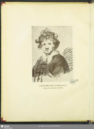 1. Selbstbildnis Rembrandts : Lavierte Federzeichnung, um 1628/29