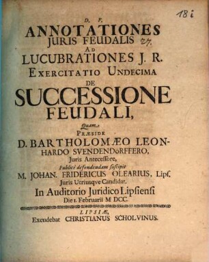 Annotationes Iuris Feudalis Ad Lucubrationes I. R. Exercitatio Undecima De Successione Feudali