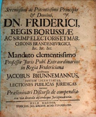 Lectiones publicas iuridicas intimat praeliminari discursu de compendiaria via docendae dissendaeque iurisprudentiae