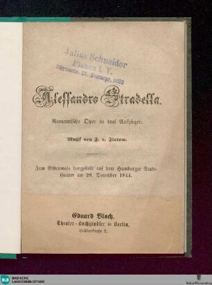 Alessandro Stradella : romantische Oper in drei Aufzügen; [Textbuch]