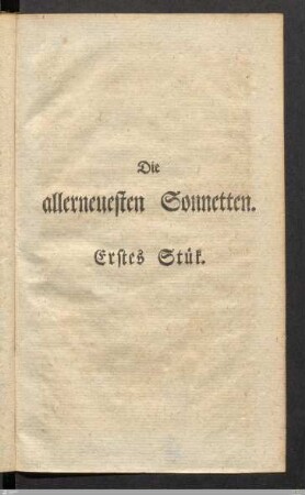 Die allerneuesten Sonnetten. Erstes Stuek.