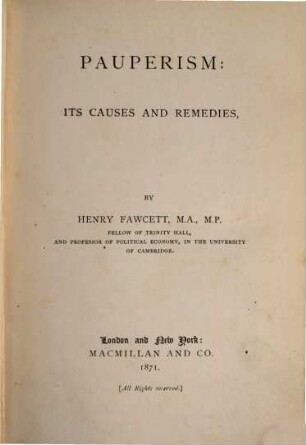 Pauperism: its causes and remedies, by Henry Fawcett