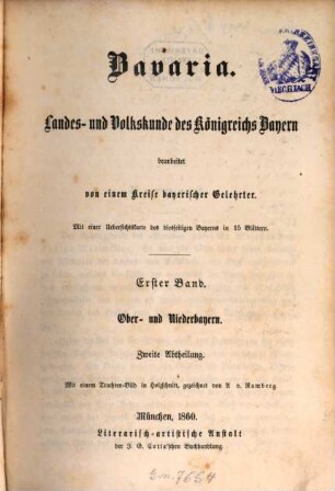 Bavaria : Landes- und Volkskunde des Königreichs Bayern ; mit einer Uebersichtskarte des diesseitigen Bayerns in 15 Blättern, 1,2. Ober- und Niederbayern ; Abth. 2, Niederbayern