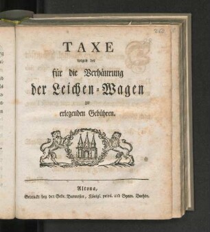 Taxe wegen der für die Verhäurung der Leichen-Wagen zu erlegenden Gebühren