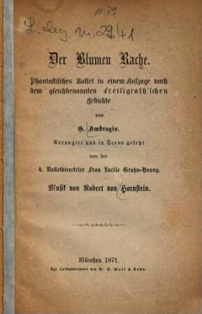 Der Blumen Rache : phantastisches Ballet in einem Aufzuge