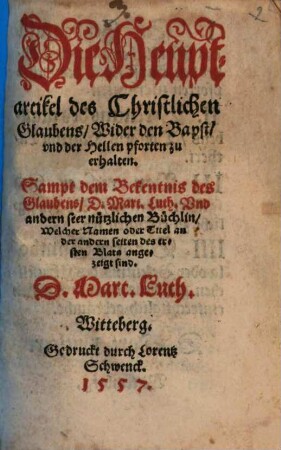 Die Hauptartickel des Christlichen Glaubens wider den Bapst zu erhalten