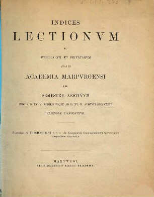 Indices lectionum et publicarum et privatarum quae in Academia Marpurgensi ... habendae proponuntur. 1893. SS.