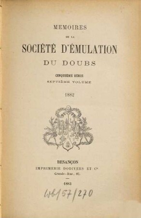Mémoires de la Société d'Emulation du Doubs. 7. 1882 (1883)