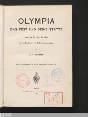 Olympia : das Fest und seine Stätte ; nach den Berichten der Alten und den Ergebnissen der Deutschen Ausgrabungen