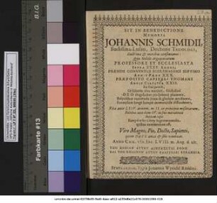 Sit In Benedictione Memoria Johannis Schmidii, Budissina-Lusati, Doctoris Theologi, Doctrina & moribus consentanei!