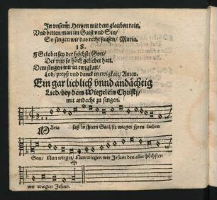 Ein gar lieblich vnnd andaechtig || Lied/ bey dem Wiegelein Christj/ || mit andacht zu singen. ||