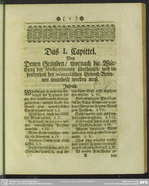 Das I. Capittel. Von Denen Gründen, wornach die Würckung der Medicamenten überhaupt, und insonderheit der mineralischen Gesund-Brunnen beurtheilet werden muß