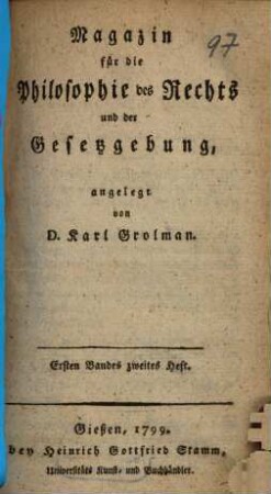 Magazin für die Philosophie des Rechts und der Gesetzgebung. 1,2. 1799