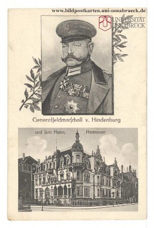 Generalfeldmarschall v. Hindenburg und sein Heim, Hannover