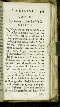 Cap. III. Quantus noster hostis sit Corpus?