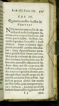 Cap. III. Quantus noster hostis sit Corpus?