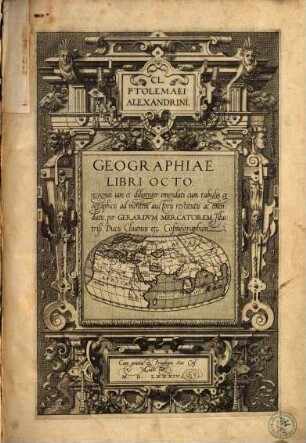 Geographiae Libri Octo : recogniti iam et diligenter emendati cum tabulis geographicis ad mentem auctoris restitutis ac emendatis ; Cum gratia & Priuilegio Sac Caes. Maiestat.