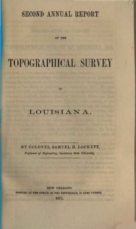 Annual report of the Topographical Survey of Louisiana, 1871 = Jg. 2
