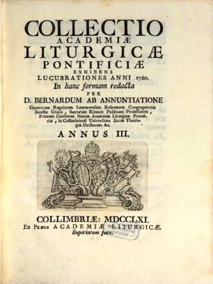 Collectio Institutionem Academiae Liturgicae Pontificiae Exhibens Atque Lucubrationes Anni .... 3