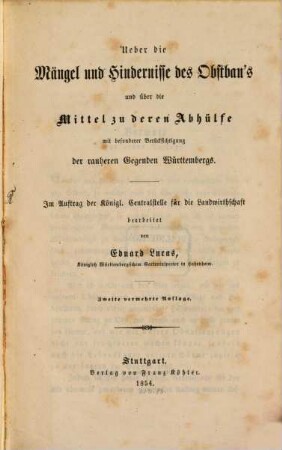Ueber die Mängel u. Hindernisse des Obstbau's und über die Mittel zu deren Abhülfe mit besonderer Berücksichtigung der rauhern Gegenden Württembergs