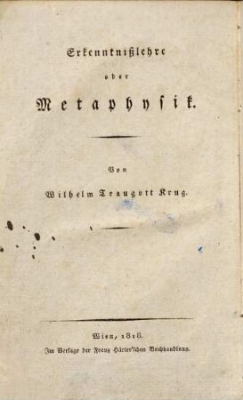 Wilhelm Traugott Krug's System der theoretischen Philosophie, 2. Erkenntnislehre oder Metaphysik