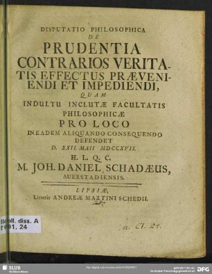 Disputatio Philosophica De Prudentia Contrarios Veritatis Effectus Praeveniendi Et Impediendi