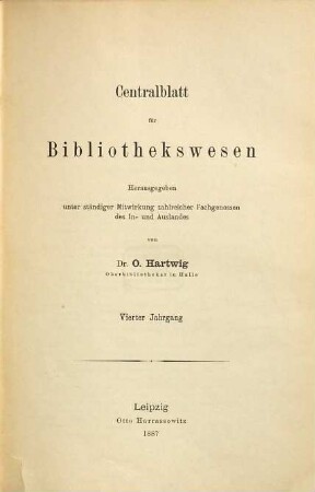 Zentralblatt für Bibliothekswesen. 4. 1887