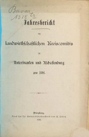 Jahres-Bericht des Landwirtschaftlichen Kreiscomités. 1891 (1892)