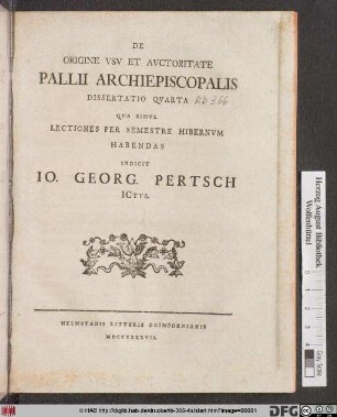 De Origine Vsv Et Avctoritate Pallii Archiepiscopalis : Dissertatio Qvarta Qva Simvl Lectiones Per Semestre Hibernvm Habendas